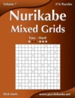 Nurikabe Mixed Grids - Easy to Hard - Volume 7 - 276 Logic Puzzles - Book
