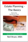 Estate Planning - The Basics : Step by Step Planning Your Estate - Book