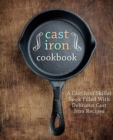 Cast Iron Cookbook : A Cast Iron Skillet Book Filled With Delicious Cast Iron Recipes - Book