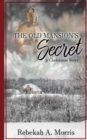 The Old Mansion's Secret : A Christmas Story - Book