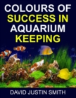Colours of Success in Aquarium Keeping - Book