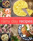 Rainy Day Recipes : A Cookbook to Make Those Rainy Days More Enjoyable - Book