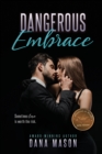 Dangerous Embrace : Embrace Series, 1 - Book