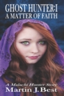 Ghost Hunter : A Matter of Faith - Book