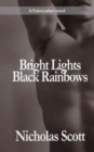 Bright Lights Black Rainbow - Book