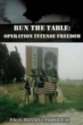 Run The Table : Operation Intense Freedom - Book