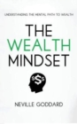 The Wealth Mindset : Understanding the Mental Path to Wealth - Book