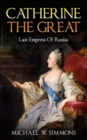 Catherine The Great : Last Empress Of Russia - Book