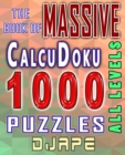 The Massive Book of CalcuDoku : 1000 puzzles - Book