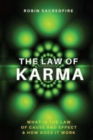 The Law of Karma : What is the Law of Cause and Effect and How Does It Work - Book