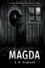Magda : A Darkly Disturbing Occult Horror Trilogy - Book 3 - Book
