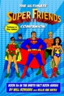 The Ultimate Super Friends Companion : Volume 2, The 1980s - Book