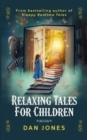 Relaxing Tales for Children : A revolutionary approach to helping children relax - Book