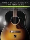 First 50 Songs by the Beatles : You Should Play on Guitar - Book