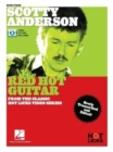 Scotty Anderson - Red Hot Guitar : Instructional Book with Online Video Lessons from the Classic Hot Licks Video Series - Book