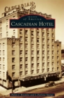 Cascadian Hotel - Book