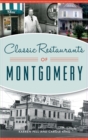 Classic Restaurants of Montgomery - Book