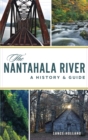Nantahala River : A History & Guide - Book