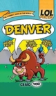Lol Jokes : Denver - Book