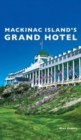 Mackinac Island's Grand Hotel - Book