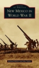 New Mexico in World War II - Book