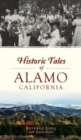 Historic Tales of Alamo, California - Book