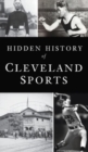 Hidden History of Cleveland Sports - Book