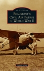 Beaumont's Civil Air Patrol in World War II - Book