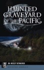 Haunted Graveyard of the Pacific - Book