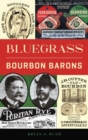 Bluegrass Bourbon Barons - Book