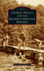 Crowell Hilaka and the Richfield Heritage Preserve - Book