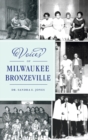 Voices of Milwaukee Bronzeville - Book