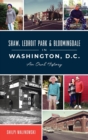 Shaw, Ledroit Park and Bloomingdale in Washington, DC : An Oral History - Book