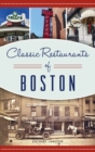 Classic Restaurants of Boston - Book