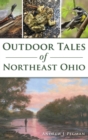 Outdoor Tales of Northeast Ohio - Book