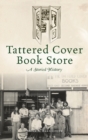 Tattered Cover Book Store : A Storied History - Book