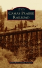 Camas Prairie Railroad - Book