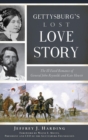 Gettysburg's Lost Love Story : The Ill-Fated Romance of General John Reynolds and Kate Hewitt - Book