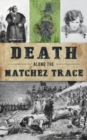 Death Along the Natchez Trace - Book