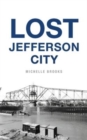 Lost Jefferson City - Book