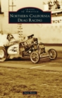 Northern California Drag Racing - Book