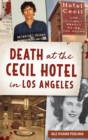 Death at the Cecil Hotel in Los Angeles - Book