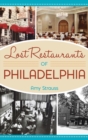 Lost Restaurants of Philadelphia - Book