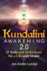 Kundalini Awakening 2.0 : 17 Tools and Techniques For a Life With Shakti - Book