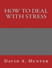 How to Deal with Stress - Book