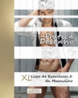 Pratica Desenho - XL Livro de Exercicios 5 : Nu Masculino - Book