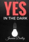 Yes In the Dark - Book