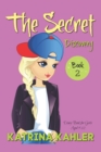 THE SECRET - Book 2 : Discovery: (Diary Book for Girls Aged 9-12) - Book