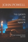 The Ghosts Of Hucclecote Manor - Book