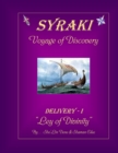 SYRAKI Voyage of Discovery : DELIVERY-I "Ley of Divinity" - Book